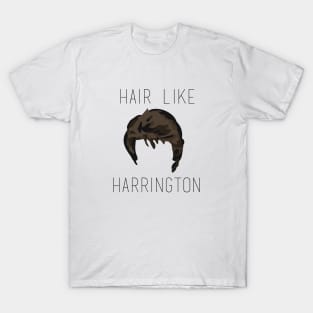 Hair Like Harrington T-Shirt